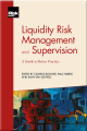Liquidity Risk Management and Supervision