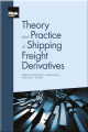 Theory and Practice of Shipping Freight Derivatives