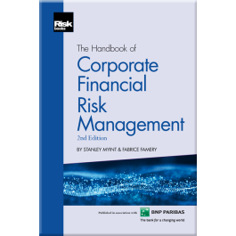 The Handbook of Corporate Financial Risk (2nd edition)