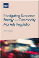 Navigating European Energy and Commodity Markets Regulation