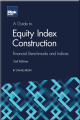 A Guide to Equity Index Construction (2nd edition) 