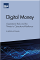 Digital Money: Operational Risks and the Threats to Operational Resilience