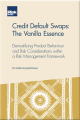 PREORDER NOW Credit Default Swaps: The Vanilla Essence